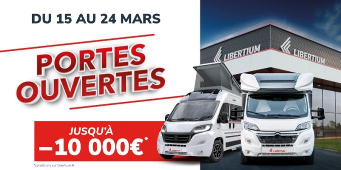 Portes Ouvertes du 15 au 24 mars 2024 chez Libertium Est | Camping-car ...